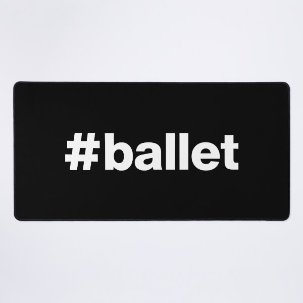 Item preview, Hashtag ballet designed and sold by ArtIsParty.