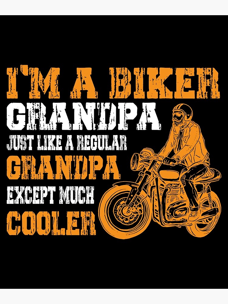 Im A Biker Grandpa Just Like A Regular Grandpa Cooler Poster For