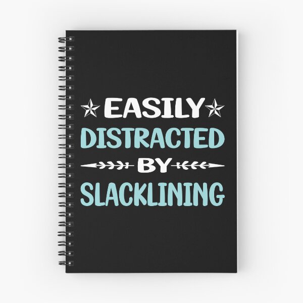 Item preview, Funny Easily Distracted Slacklining Slackline Slackliner designed and sold by robinnacallanyi.