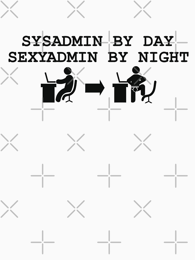 Thumbnail 7 of 7, Essential T-Shirt, sysadmin by day, sexyadmin by night designed and sold by yourgeekside.
