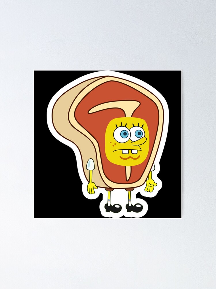 "Spongebob in Steak Costume" Poster for Sale by stokesk391 | Redbubble