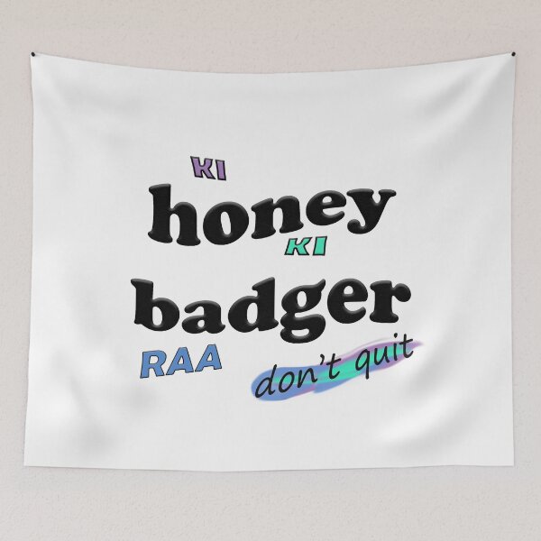Item preview, honey badger don't quit ki ki raa designed and sold by ghewa.