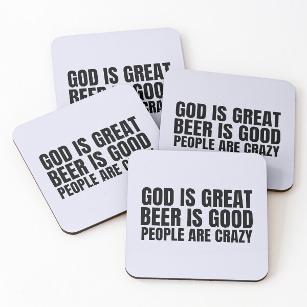 Item preview, God Is Great Beer Is Good People Are Crazy designed and sold by Dip-Art.
