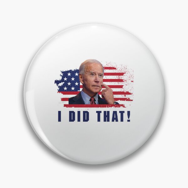 Item preview, i did that - joe biden i did that  designed and sold by happy gift art.