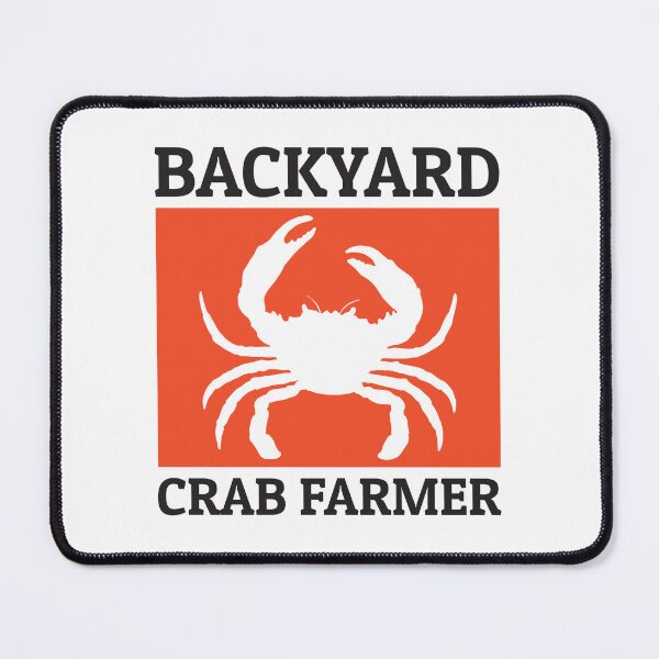 Item preview, Backyard Crab Farmer Fish Farming Farm designed and sold by TastefulTees.