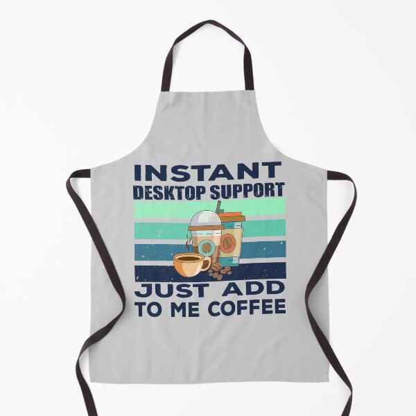 Item preview, Instant desktop support just add to me coffee, dark text, technical support, technology consulting, it technologies jobs, it department, desktop support specialist, engineer , technician  designed and sold by SGS-.