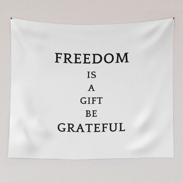 Item preview, Be greatful design all things are a gift. Freedom is a gift designed and sold by MayaAndNora.