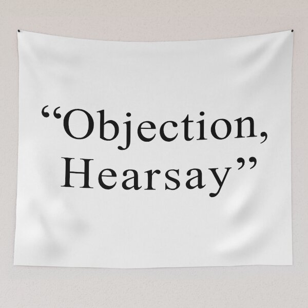 Item preview, Objection, Hearsay designed and sold by TroyBolton17.