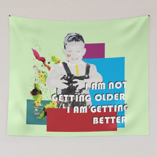 Item preview,  I am not getting older I am getting better 1 designed and sold by Mimi Huang.
