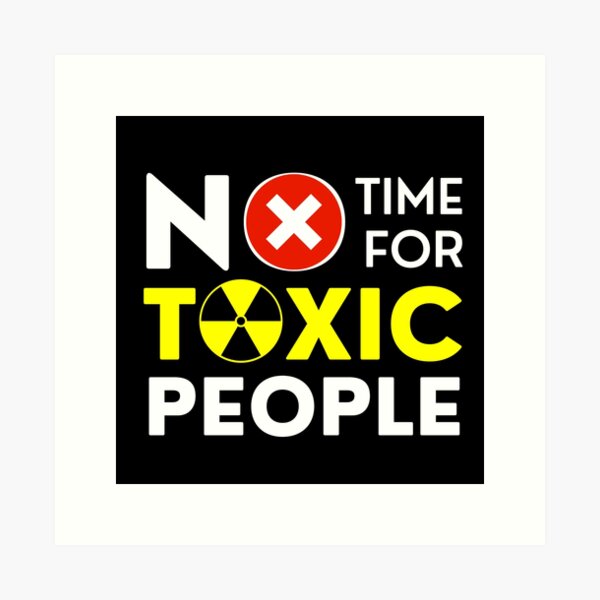 Aperçu de l'œuvre No Time For Toxic People créée et vendue par skidio.
