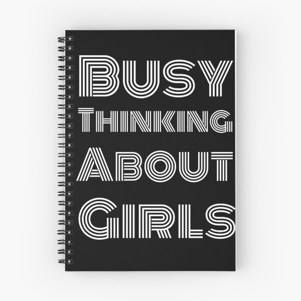 Item preview, Busy Thinking About Girls designed and sold by Sunset Design.