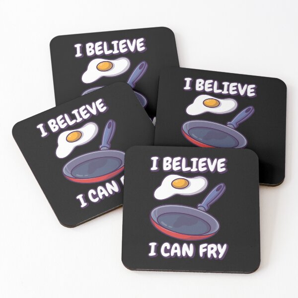 Item preview, BELIEVE I CAN FRY FRIED EGG designed and sold by sobriowslen.