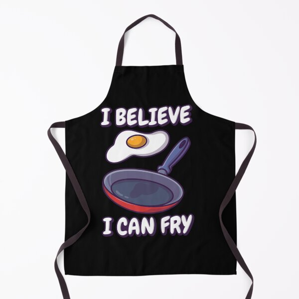 Item preview, BELIEVE I CAN FRY FRIED EGG designed and sold by sobriowslen.