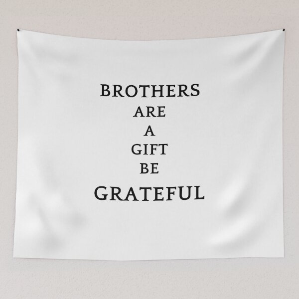 Item preview, Be greatful design all things are a gift. Brothers are a gift designed and sold by MayaAndNora.