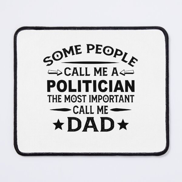 Item preview, politician Father Dad T-shirt gift for father's Day politician Dad Father's Day, politician Dad Hudband Christmas Gift designed and sold by xlnv.