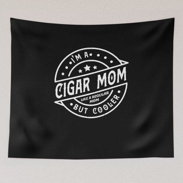Item preview, I'm A Cigar Mom: Like A Regular Mom But Cooler designed and sold by tronictees.
