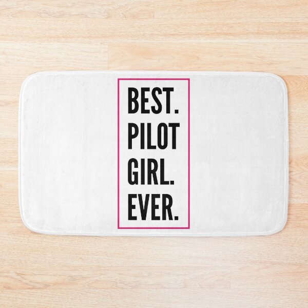 Artikelvorschau, Best Pilot Girl Ever For An Awesome Pilot entworfen und verkauft von SVPOD.