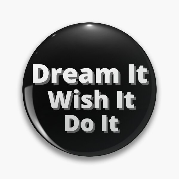 Item preview, Dream it, Wish it, Do it. designed and sold by JAstore1111.