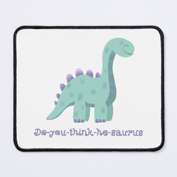 Item preview, Do-you-think-he-saurus designed and sold by Becky-Marie.