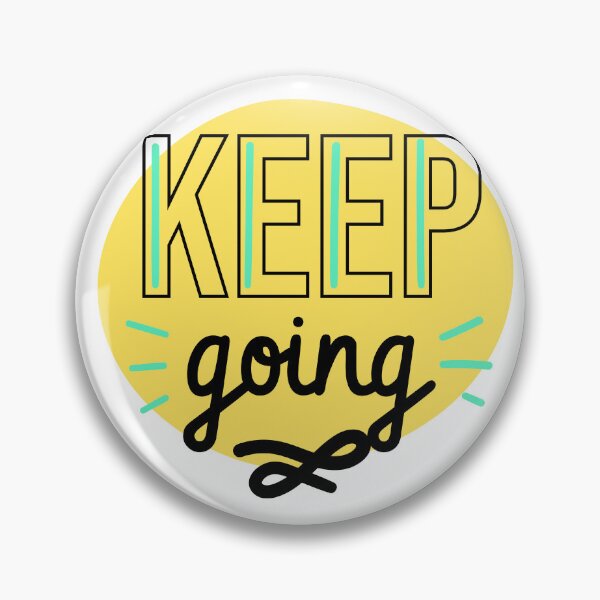 Item preview, Kepp Going - Phrase designed and sold by Mancilha.