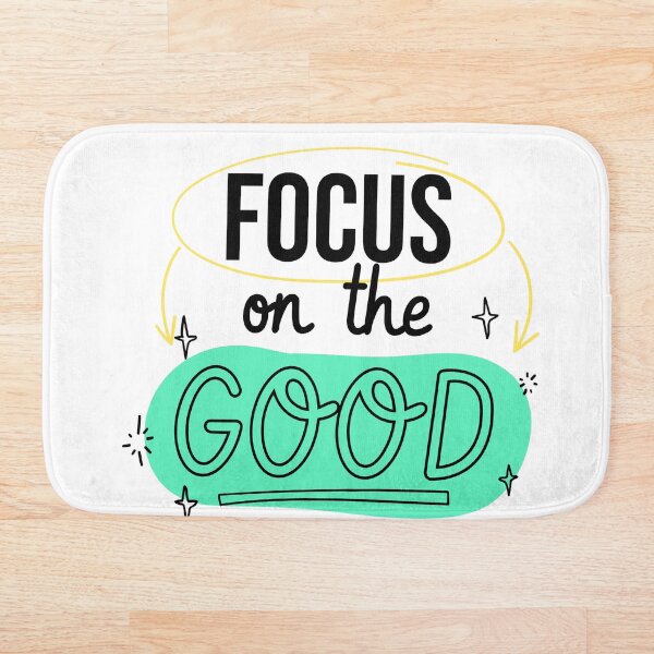 Item preview, Focus on the Good - Phrase designed and sold by Mancilha.