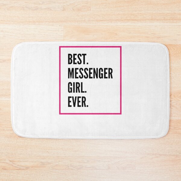 Item preview, Best Messenger Girl Ever For An Awesome Messenger designed and sold by SVPOD.