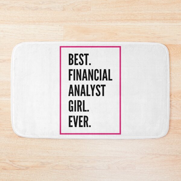 Item preview, Best Financial analyst Girl Ever For An Awesome Financial analyst designed and sold by SVPOD.