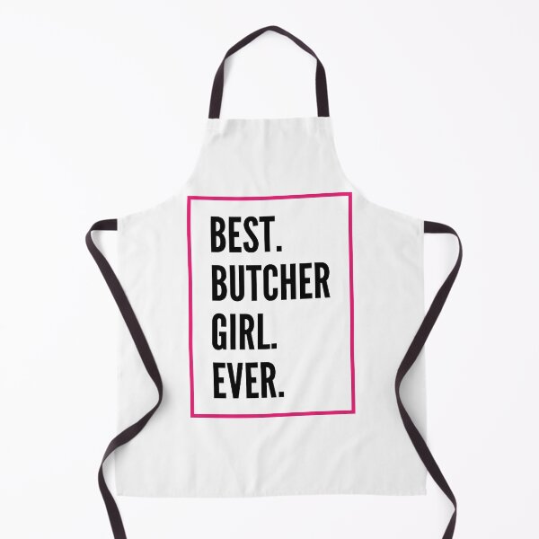 Artikelvorschau, Best Butcher Girl Ever For An Awesome Butcher entworfen und verkauft von SVPOD.