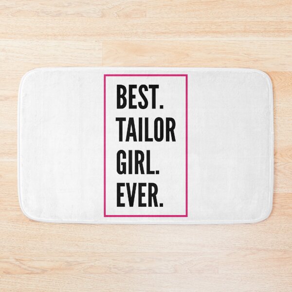 Item preview, Best Tailor Girl Ever For An Awesome Tailor designed and sold by SVPOD.