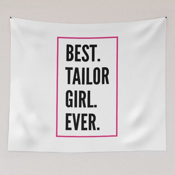 Item preview, Best Tailor Girl Ever For An Awesome Tailor designed and sold by SVPOD.