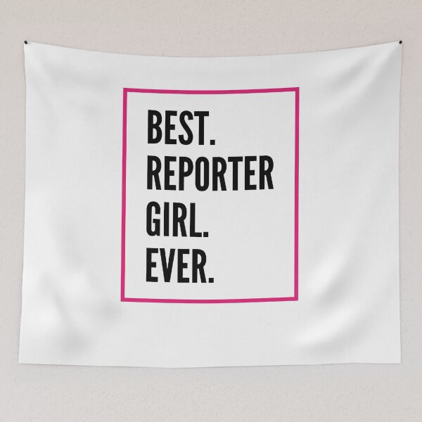 Item preview, Best Reporter Girl Ever For An Awesome Reporter designed and sold by SVPOD.