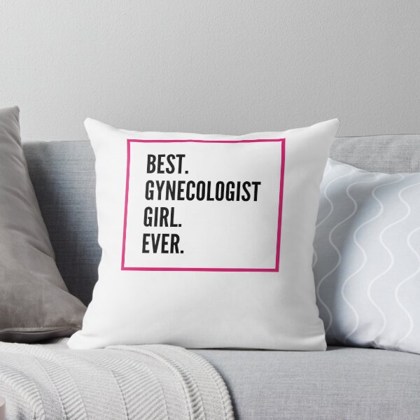 Item preview, Best Gynecologist Girl Ever For An Awesome Gynecologist designed and sold by SVPOD.