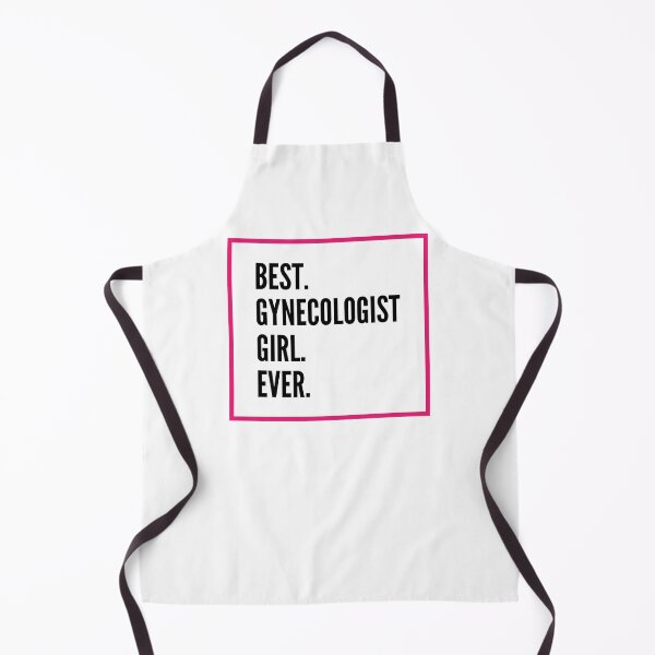 Item preview, Best Gynecologist Girl Ever For An Awesome Gynecologist designed and sold by SVPOD.