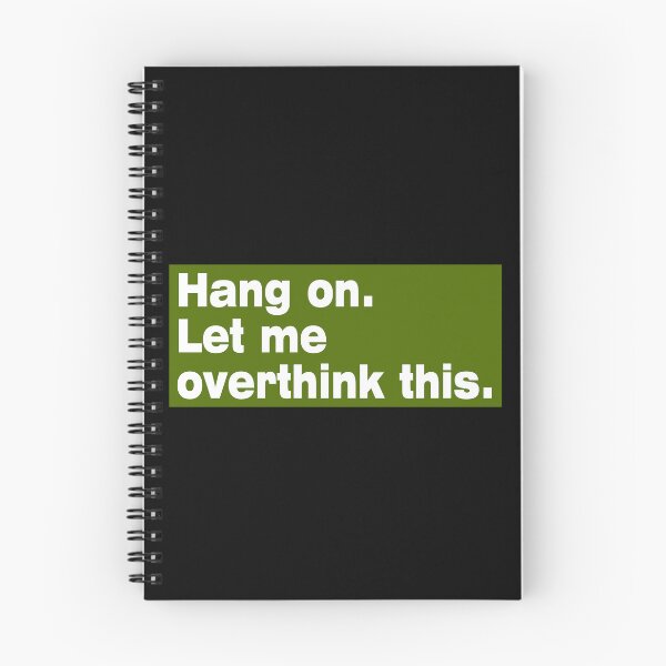 Item preview,  Hang on. Let Me Overthink This. designed and sold by LEGACY10.