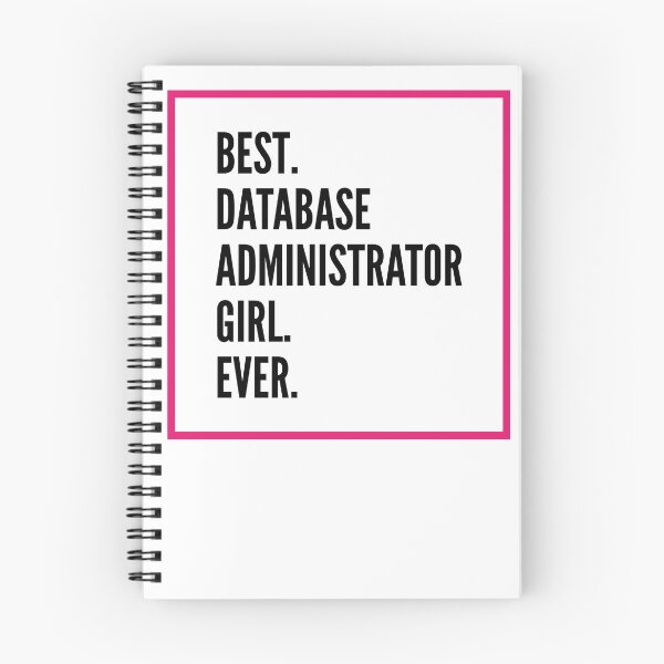 Item preview, Best Database Administrator Girl Ever For An Awesome Database Administrator designed and sold by SVPOD.