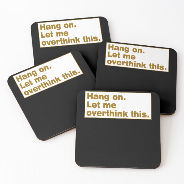 Item preview, Hang on. Let Me Overthink This. designed and sold by LEGACY10.