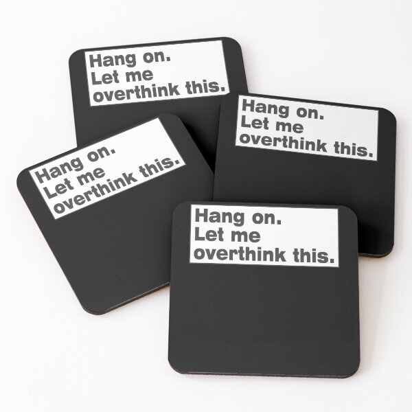 Item preview, Hang on. Let Me Overthink This. designed and sold by LEGACY10.