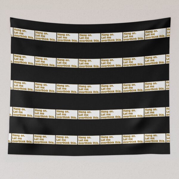 Item preview, Hang on. Let Me Overthink This. designed and sold by LEGACY10.