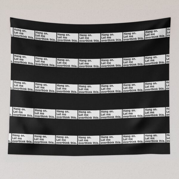 Item preview, Hang on. Let Me Overthink This. designed and sold by LEGACY10.