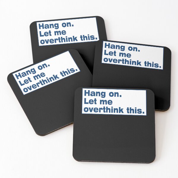 Item preview, Hang on. Let Me Overthink This. designed and sold by LEGACY10.