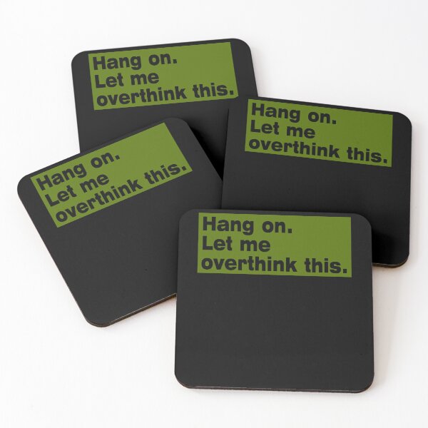 Item preview, Hang on. Let Me Overthink This. designed and sold by LEGACY10.