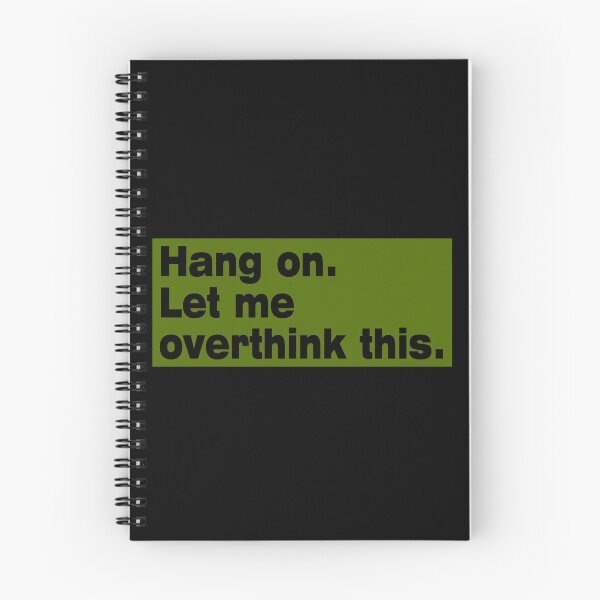 Item preview, Hang on. Let Me Overthink This. designed and sold by LEGACY10.