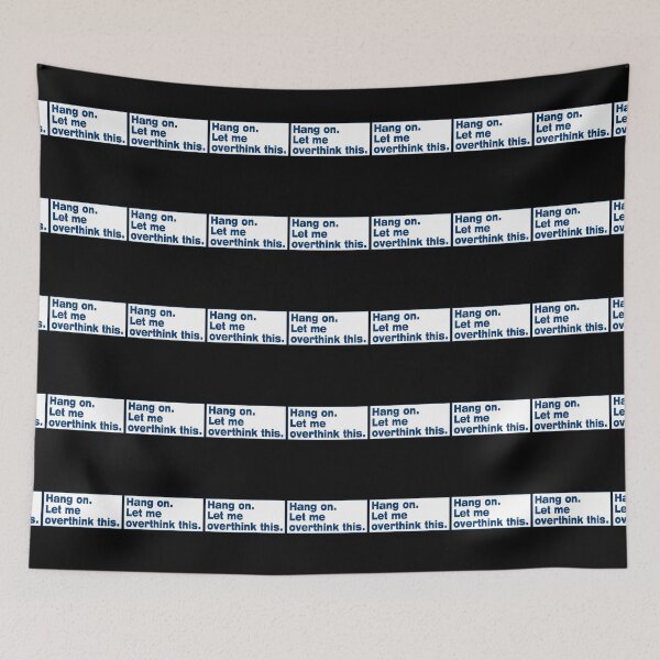 Item preview, Hang on. Let Me Overthink This. designed and sold by LEGACY10.