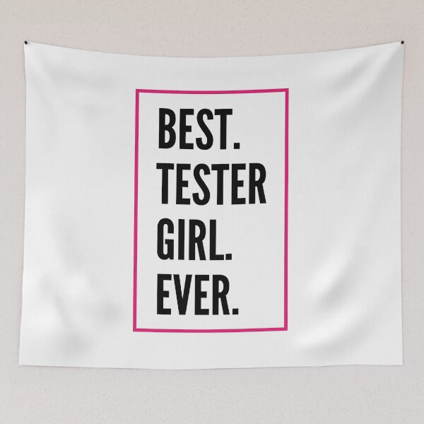 Item preview, Best Tester Girl Ever For An Awesome Tester designed and sold by SVPOD.
