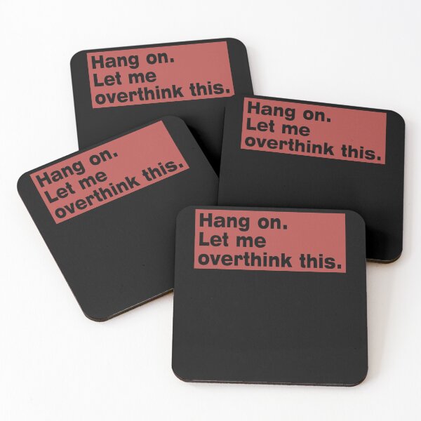 Item preview, Hang on. Let Me Overthink This. designed and sold by LEGACY10.