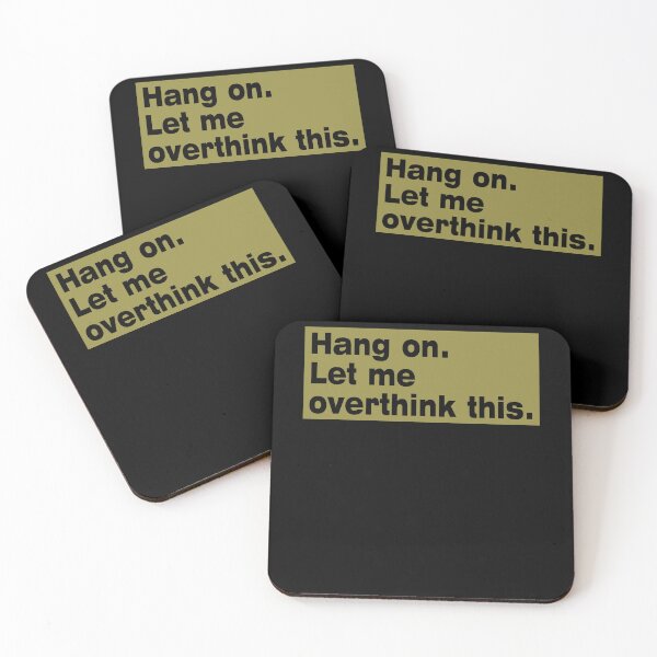 Item preview, Hang on. Let Me Overthink This. designed and sold by LEGACY10.