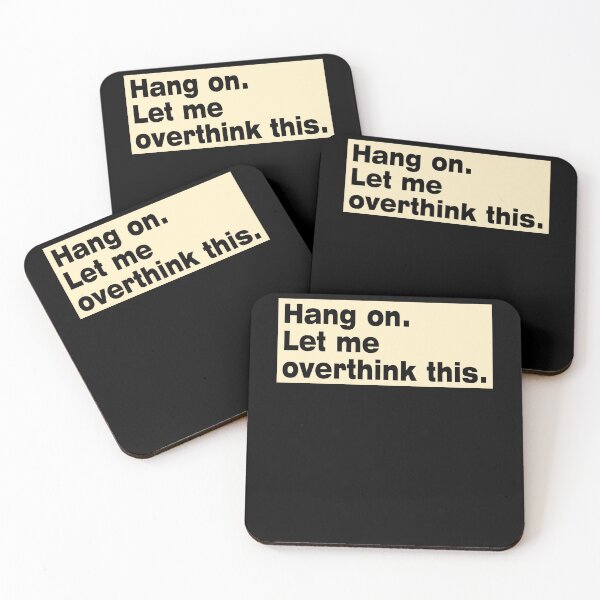 Item preview, Hang on. Let Me Overthink This. designed and sold by LEGACY10.