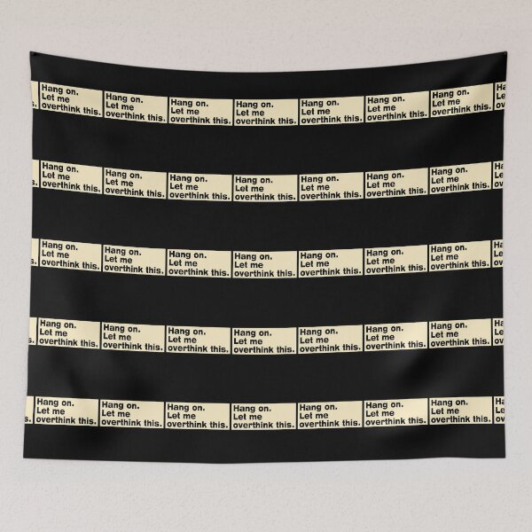 Item preview, Hang on. Let Me Overthink This. designed and sold by LEGACY10.