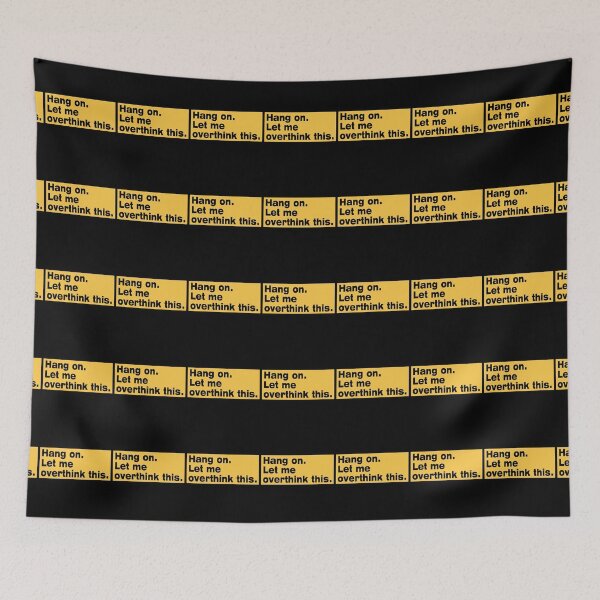 Item preview, Hang on. Let Me Overthink This. designed and sold by LEGACY10.