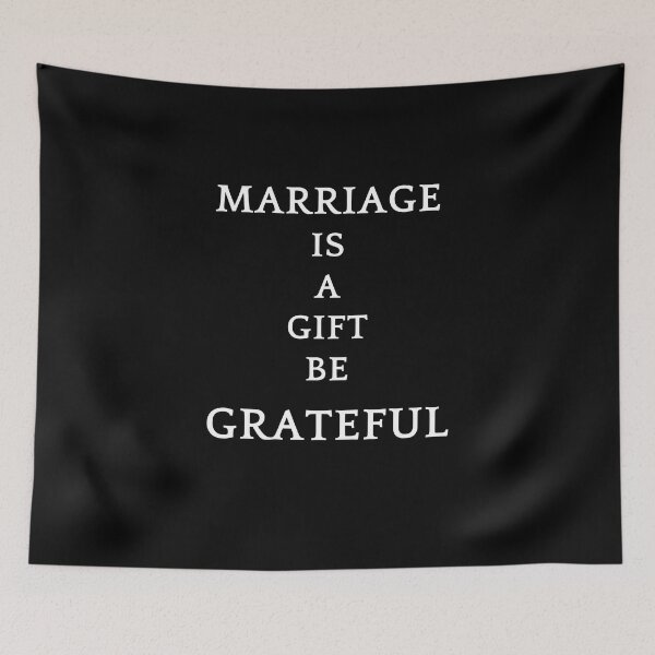 Item preview, Be greatful design all things are a gift. Marriage is a gift designed and sold by MayaAndNora.